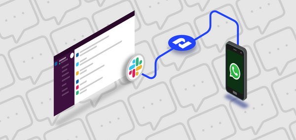 Integrate WhatsApp and Slack to improve Sales and Customer Service